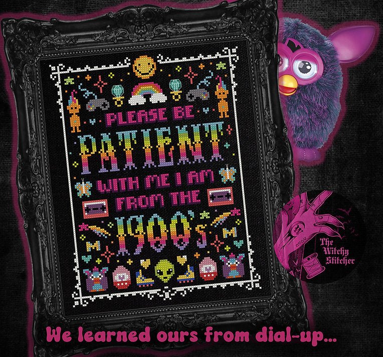 Please Be Patient With Me - The Witchy Stitcher