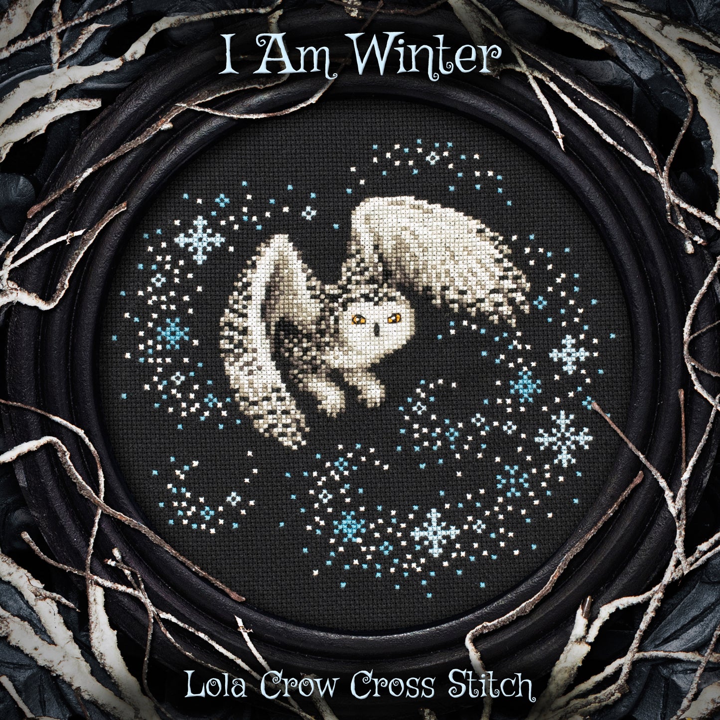 I Am Winter - Lola Crow - 2026 Needlework Marketplace PREORDER