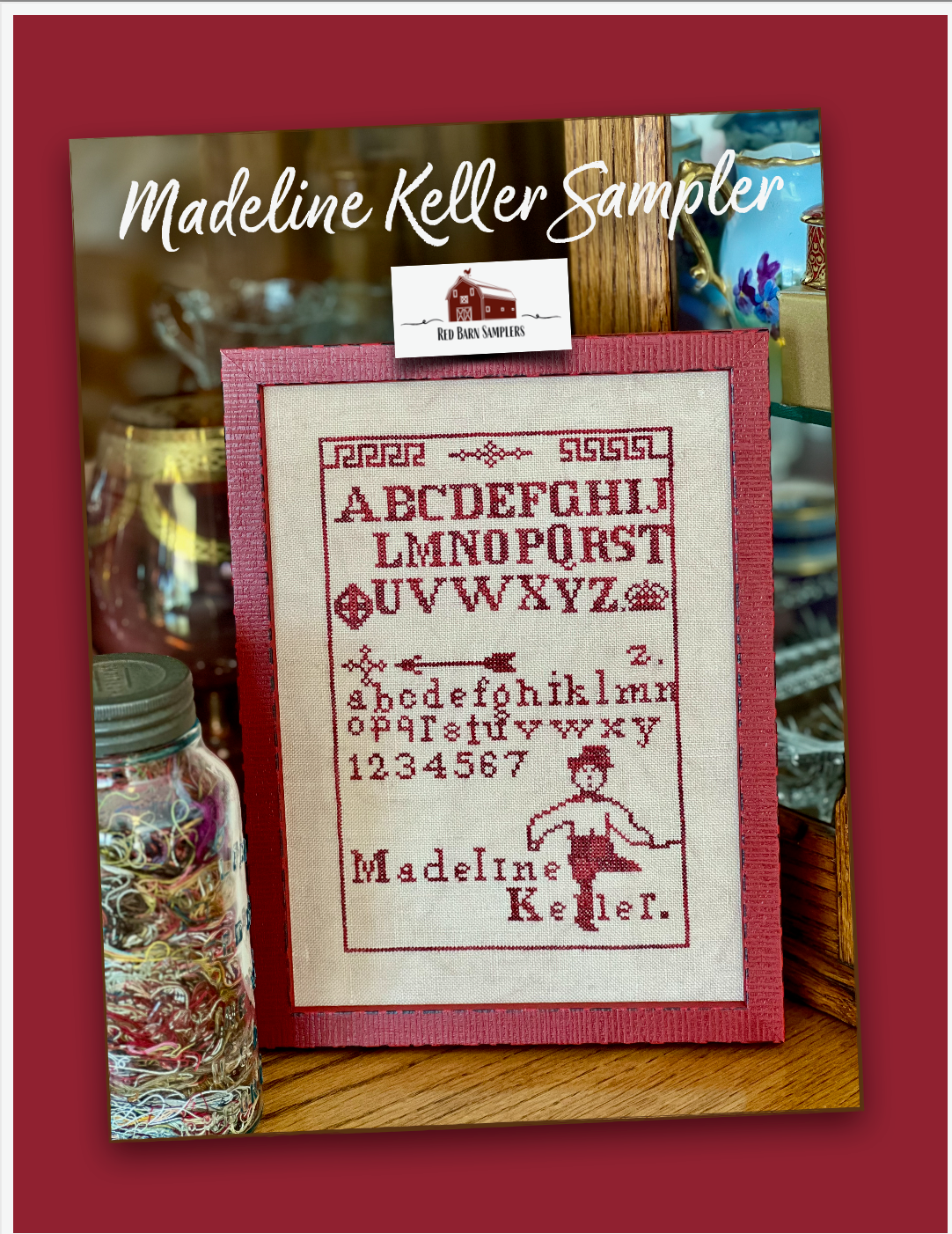 Madeline Keller Sampler - Red Barn Samplers