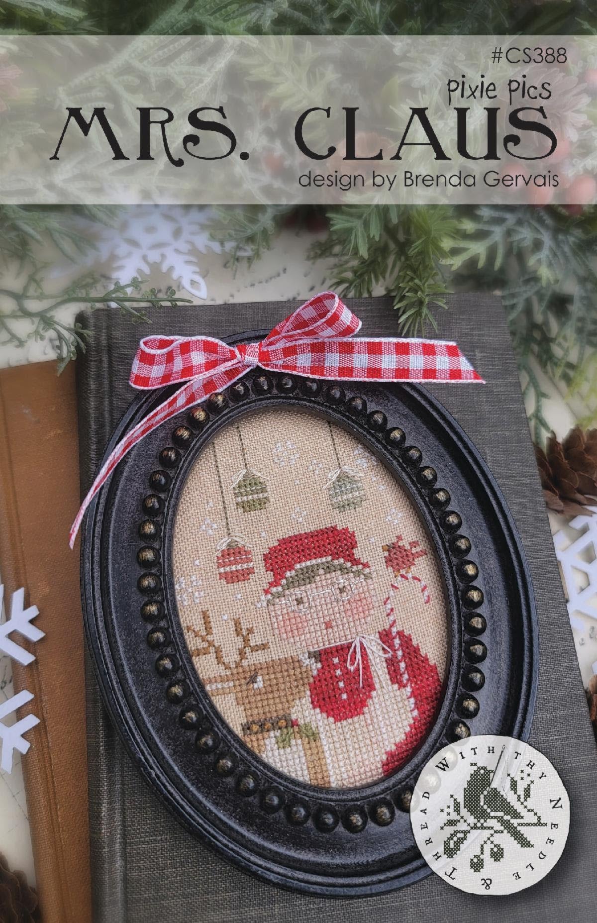 PREORDER Mrs. Claus - With Thy Needle and Thread by Brenda Gervais