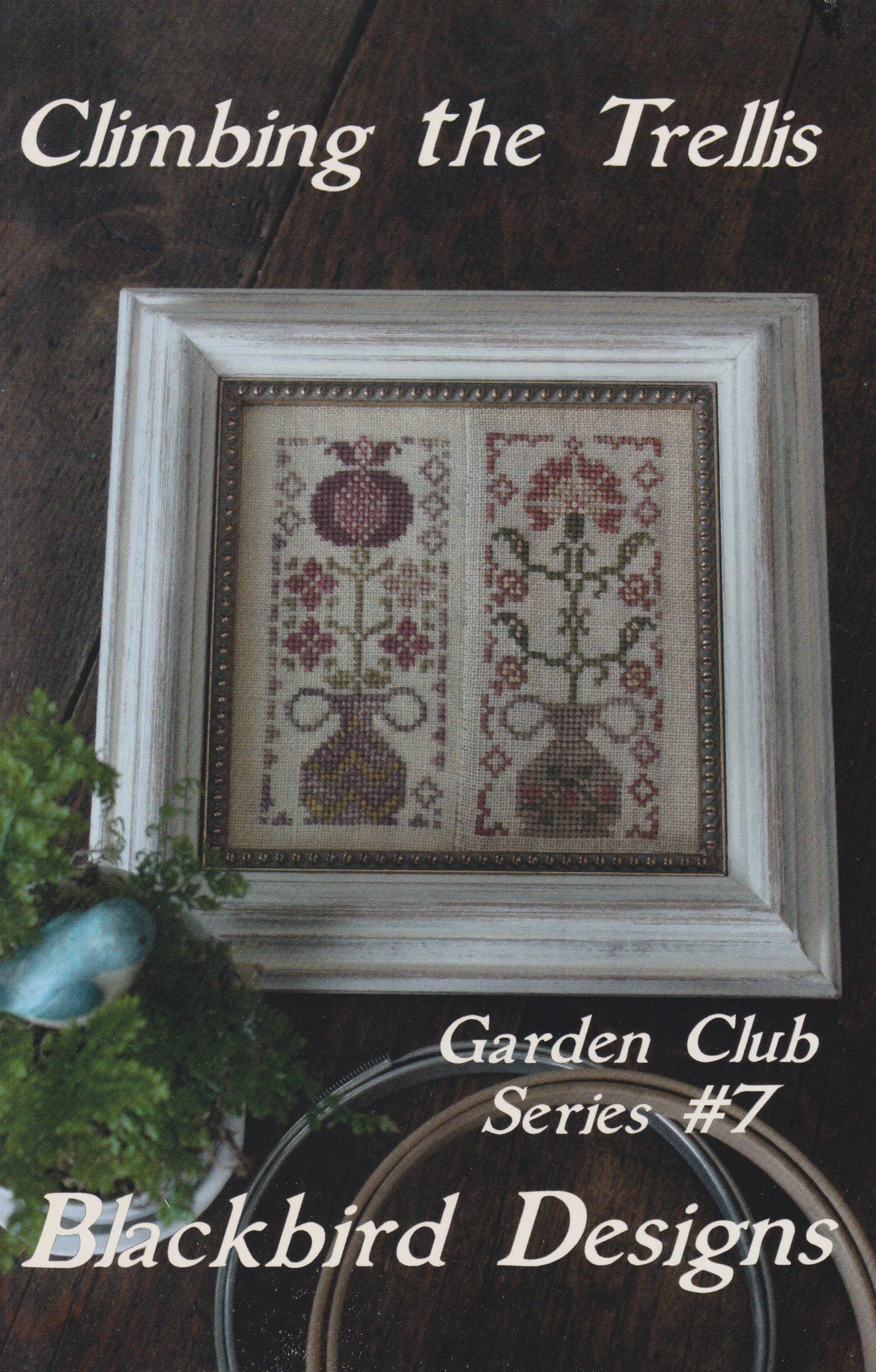 Climbing the Trellis (Garden Club Series #7) - Blackbird Designs