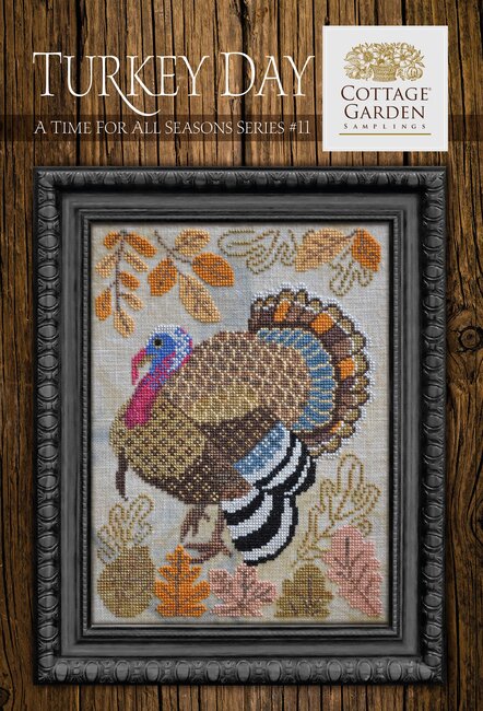 Turkey Day - A Time for All Seasons #11 - Cottage Garden Samplings