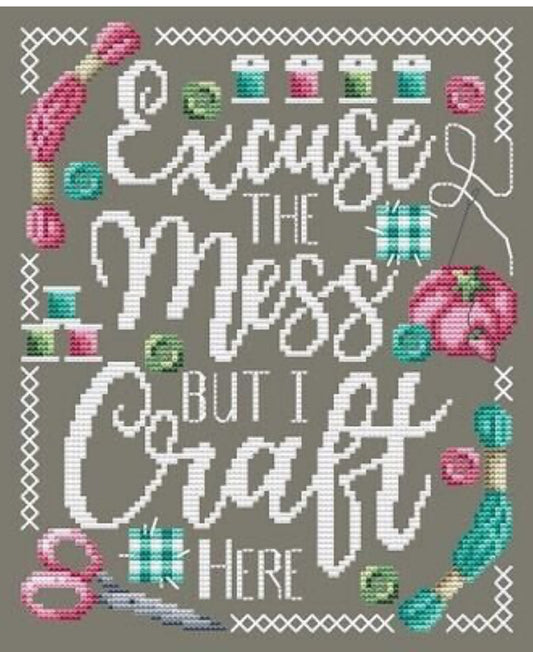 Excuse the Mess - Shannon Christine Designs