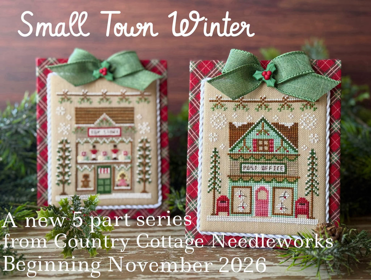 2026 Small Town Winter Series by Country Cottage Needleworks Club