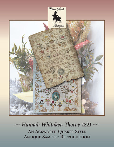 Hannah Whitaker, Thorne 1821 - Cross Stitch Antiques  - 2026 Nashville Needlework Market PREORDER