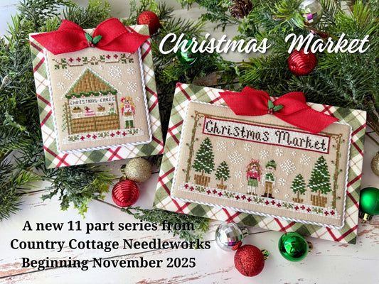 2025/2026 Club - Monthly Christmas Market Series by Country Cottage Needleworks