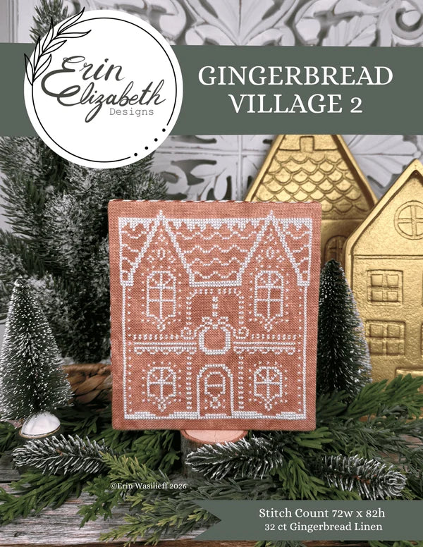 Gingerbread Village 2 - Erin Elizabeth - 2026 Needlework Marketplace PREORDER