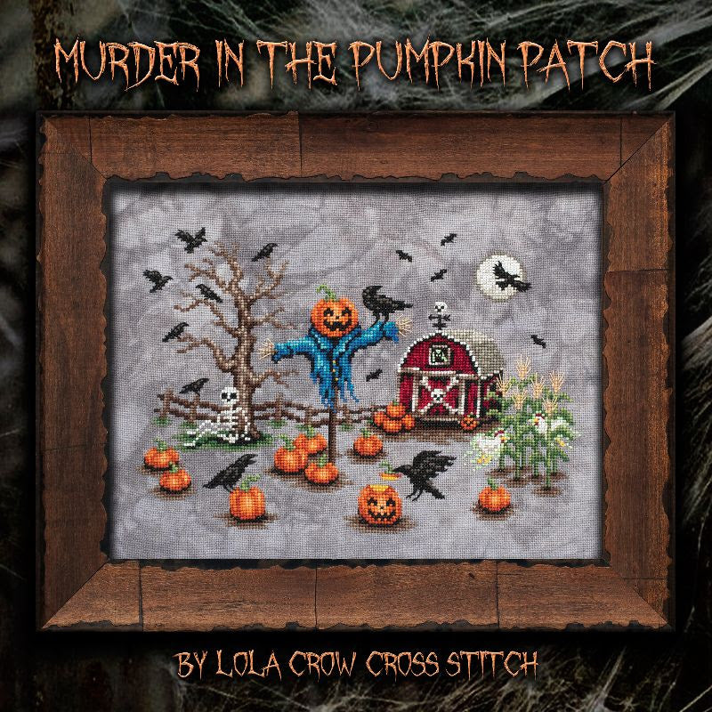Murder In The Pumpkin Patch - Lola Crow Cross Stitch