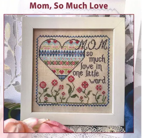 Mom, So Much Love - Jan Hicks Creates!