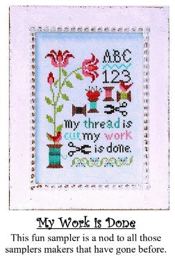 My Work Is Done Sampler - Praiseworthy Stitches - 2026 Nashville Needlework Market PREORDER