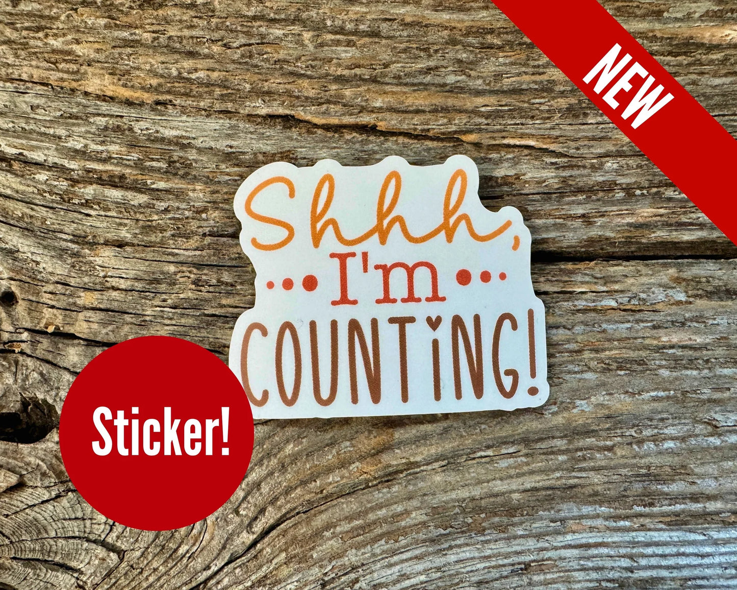 Shhh I'm Counting Sticker - Canadian Stitchery