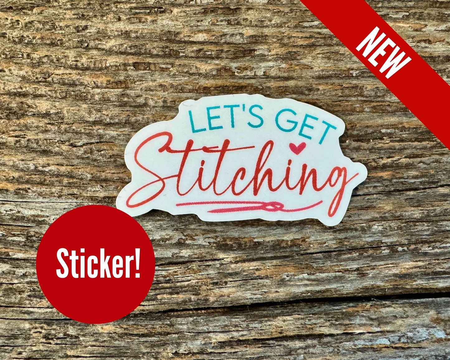 Let's Get Stitching Sticker - Canadian Stitchery
