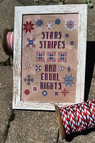 Stars, Stripes, and Equal Rights - Rebel Stitcher - 2026 Needlework Marketplace PREORDER
