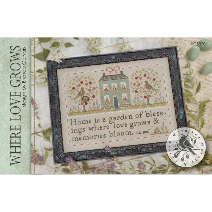 Where Love Grows - With Thy Needle and Thread (Brenda Gervais)