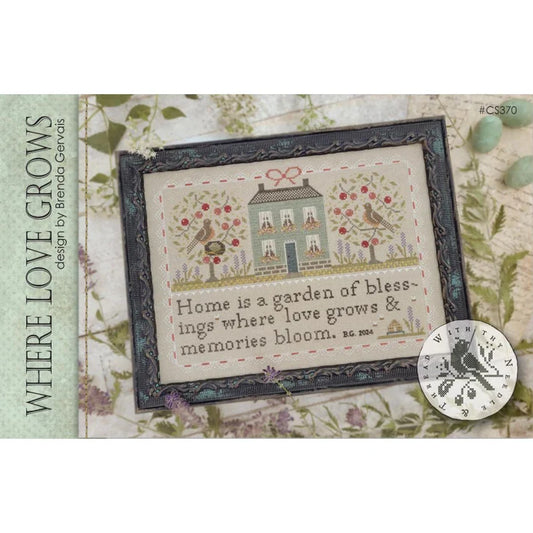 Where Love Grows - With Thy Needle and Thread (Brenda Gervais)