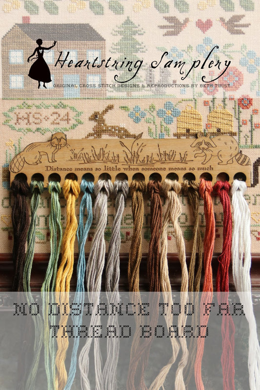 No Distance Too Far Thread Board - Heartstring Samplery