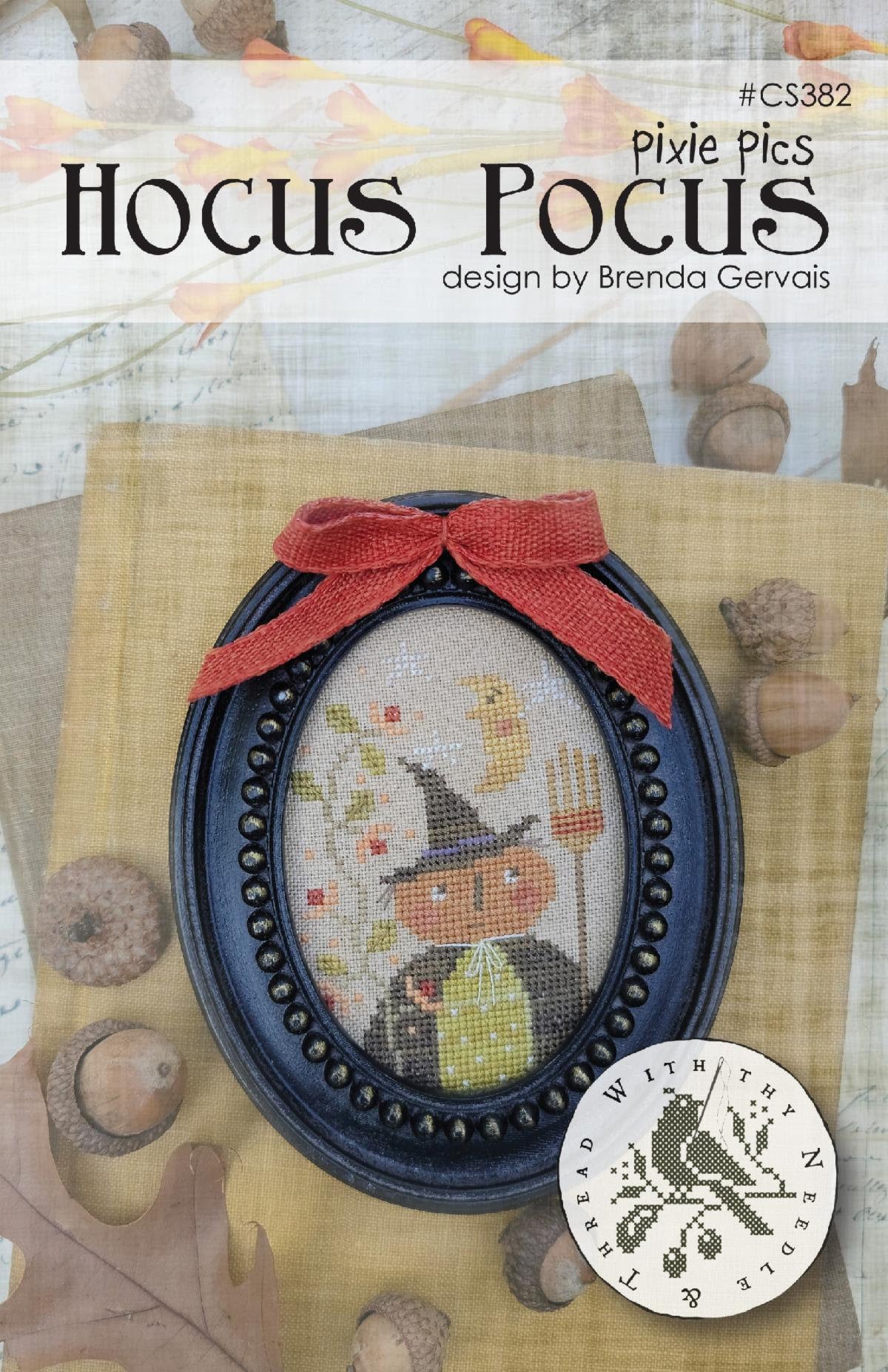Hocus Pocus - With Thy Needle and Thread by Brenda Gervais