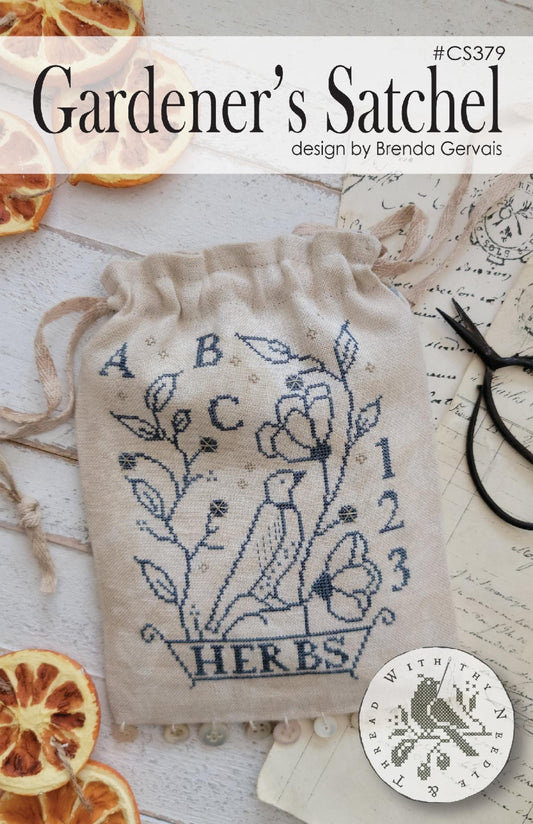 Gardener's Satchel - With Thy Needle and Thread (Brenda Gervais)