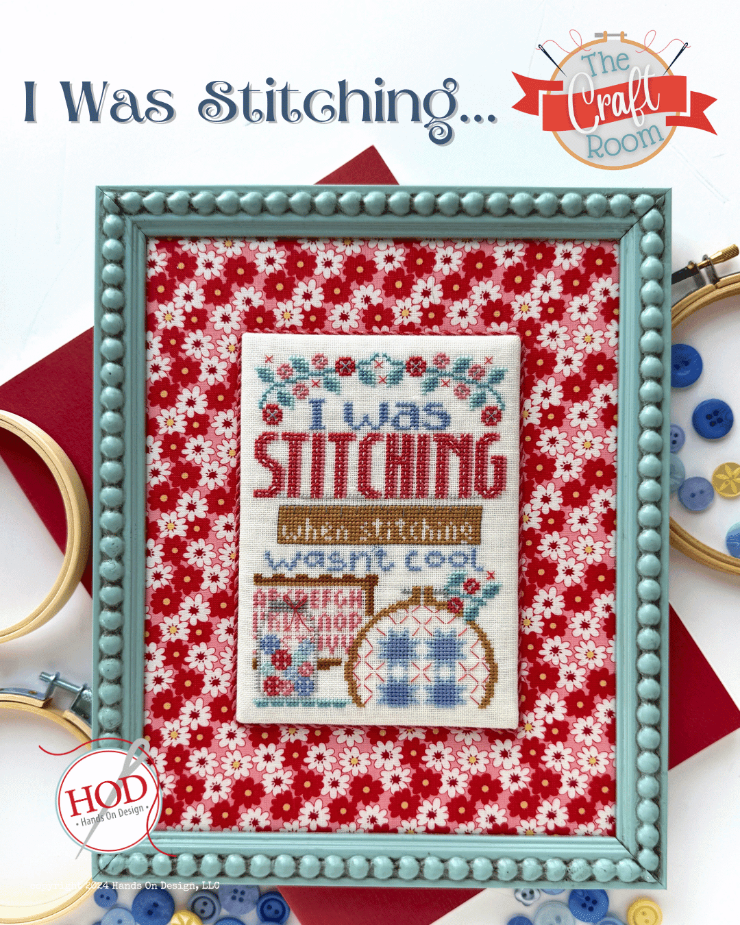 I Was Stitching - Craft Room Series - Hands on Design