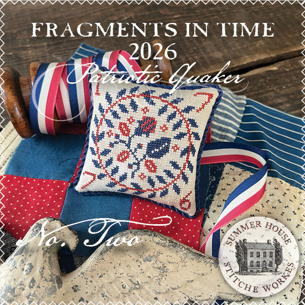 Fragments in Time 2026 #2 - Patriotic Quaker - Summer House Stitche Workes