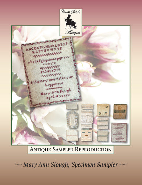 Mary Ann Slough, Specimen Book Cross Stitch Piece Reproduction circa 1840s - Cross Stitch Antiques - 2026 Needlework Marketplace PREORDER